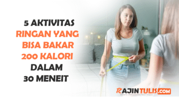 5 Aktivitas Ringan yang Bisa Bakar 200 Kalori dalam 30 Menit
