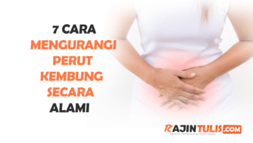7 Cara Mengurangi Perut Kembung Secara Alami