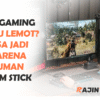 PC gaming kamu lemot